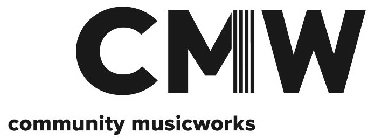 CMW COMMUNITY MUSICWORKS