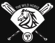 THE WILD HORSE YP