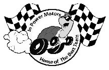 IN POWER MOTORS HOME OF THE BEST TEAM