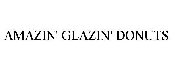 AMAZIN' GLAZIN' DONUTS