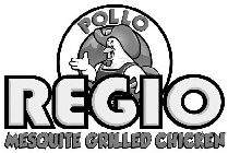 POLLO REGIO MESQUITE GRILLED CHICKEN