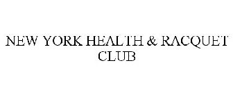 NEW YORK HEALTH & RACQUET CLUB