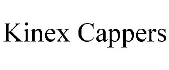 KINEX CAPPERS