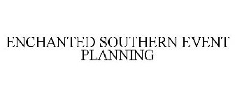 ENCHANTED SOUTHERN EVENT PLANNING