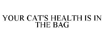 YOUR CAT'S HEALTH IS IN THE BAG.