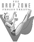 THE DROP ZONE FROZEN TREATS V