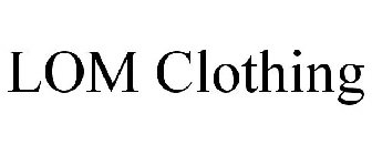 LOM CLOTHING