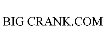 BIG CRANK.COM