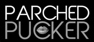 PARCHED PUCKER