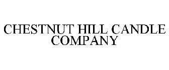 CHESTNUT HILL CANDLE COMPANY