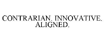 CONTRARIAN. INNOVATIVE. ALIGNED.
