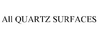 ALL QUARTZ SURFACES