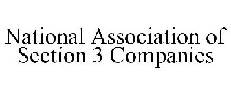 NATIONAL ASSOCIATION OF SECTION 3 COMPANIES
