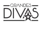 GRANDES DIVAS