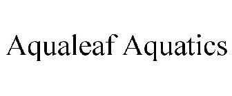 AQUALEAF AQUATICS