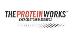 THE PROTEIN WORKS EXERCISE YOUR TASTE BUDS
