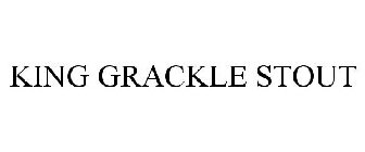 KING GRACKLE STOUT