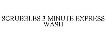 SCRUBBLES 3 MINUTE EXPRESS WASH