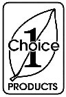 CHOICE 1 PRODUCTS