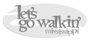 LET'S GO WALK' MISSISSIPPI