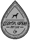 ESSENTIAL HERBAN PET LIFE 100% PURE THERAPEUTIC GRADE ESSENTIAL OILS WWW.ESSENTIALHERBANPETLIFE.COM