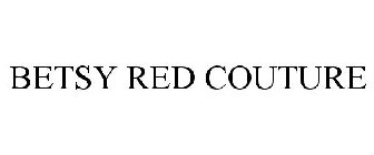 BETSY RED COUTURE