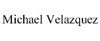 MICHAEL VELAZQUEZ
