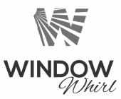 W WINDOW WHIRL