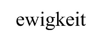 EWIGKEIT