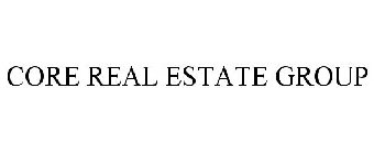CORE REAL ESTATE GROUP