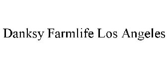 DANKSY FARMLIFE LOS ANGELES