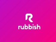 R WITH THE WORD RUBBISH UNDERNEATH THE STYLIZED LETTER