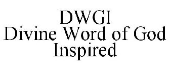 DWGI DIVINE WORD OF GOD INSPIRED