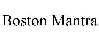 BOSTON MANTRA