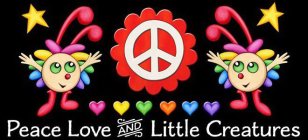 PEACE LOVE AND LITTLE CREATURES