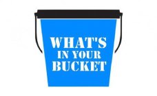 WHAT'S IN YOUR BUCKET