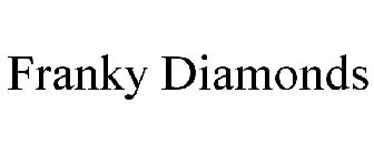 FRANKY DIAMONDS