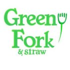 GREEN FORK & STRAW