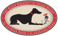 THE BLACK WHIPPET EL GALGO NEGRO LE LEVRIER NOIR IL LEVRIERO NERO