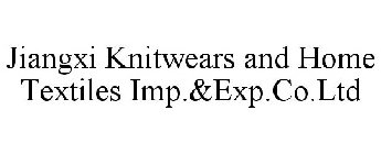 JIANGXI KNITWEARS AND HOME TEXTILES IMP.&EXP.CO.LTD