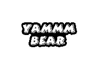 YAMMM BEAR