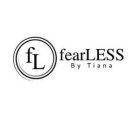 FL FEARLESS BY TIANA