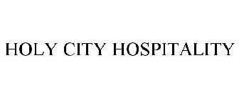 HOLY CITY HOSPITALITY