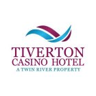 TIVERTON CASINO HOTEL A TWIN RIVER PROPERTY