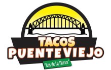 TACOS PUENTE VIEJO 