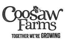 COOSAW FARMS TOGETHER WE'RE GROWING