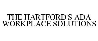 THE HARTFORD'S ADA WORKPLACE SOLUTIONS