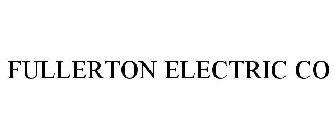 FULLERTON ELECTRIC CO