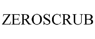 ZEROSCRUB