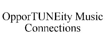 OPPORTUNEITY MUSIC CONNECTIONS